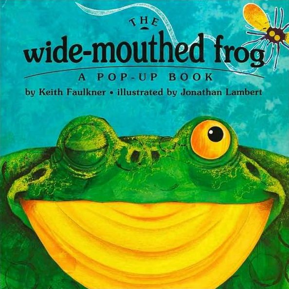 The Wide-Mouthed Frog: A POP-UP BOOK