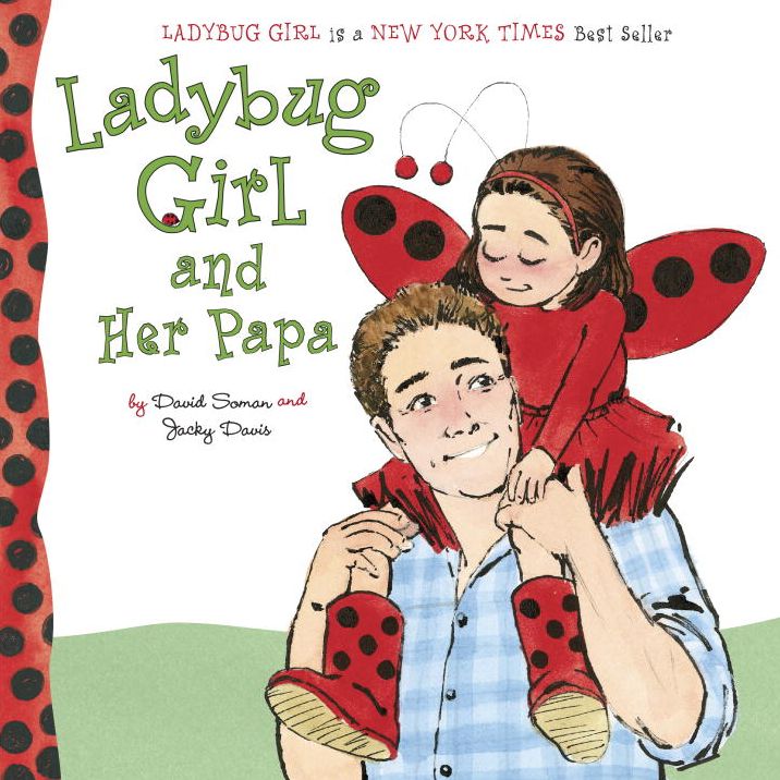 Ladybug Girl and Her Papa
