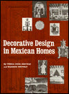 Decorative Design in Mexican Homes