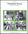 Pedestrian Areas: From Malls to Complete Networks