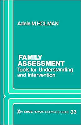 Family Assessment: Tools for Understanding and Intervention