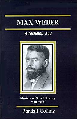 Max Weber: A Skeleton Key