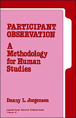 Participant Observation: A Methodology for Human Studies