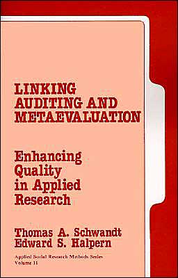 Linking Auditing and Meta-Evaluation: Enhancing Quality in Applied Research