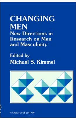 Changing Men: New Directions in Research on Men and Masculinity