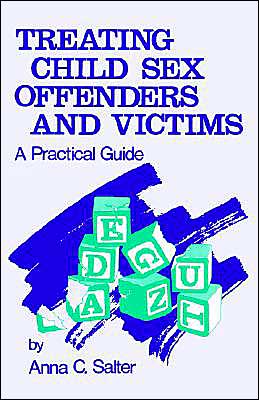 Treating Child Sex Offenders and Victims: A Practical Guide