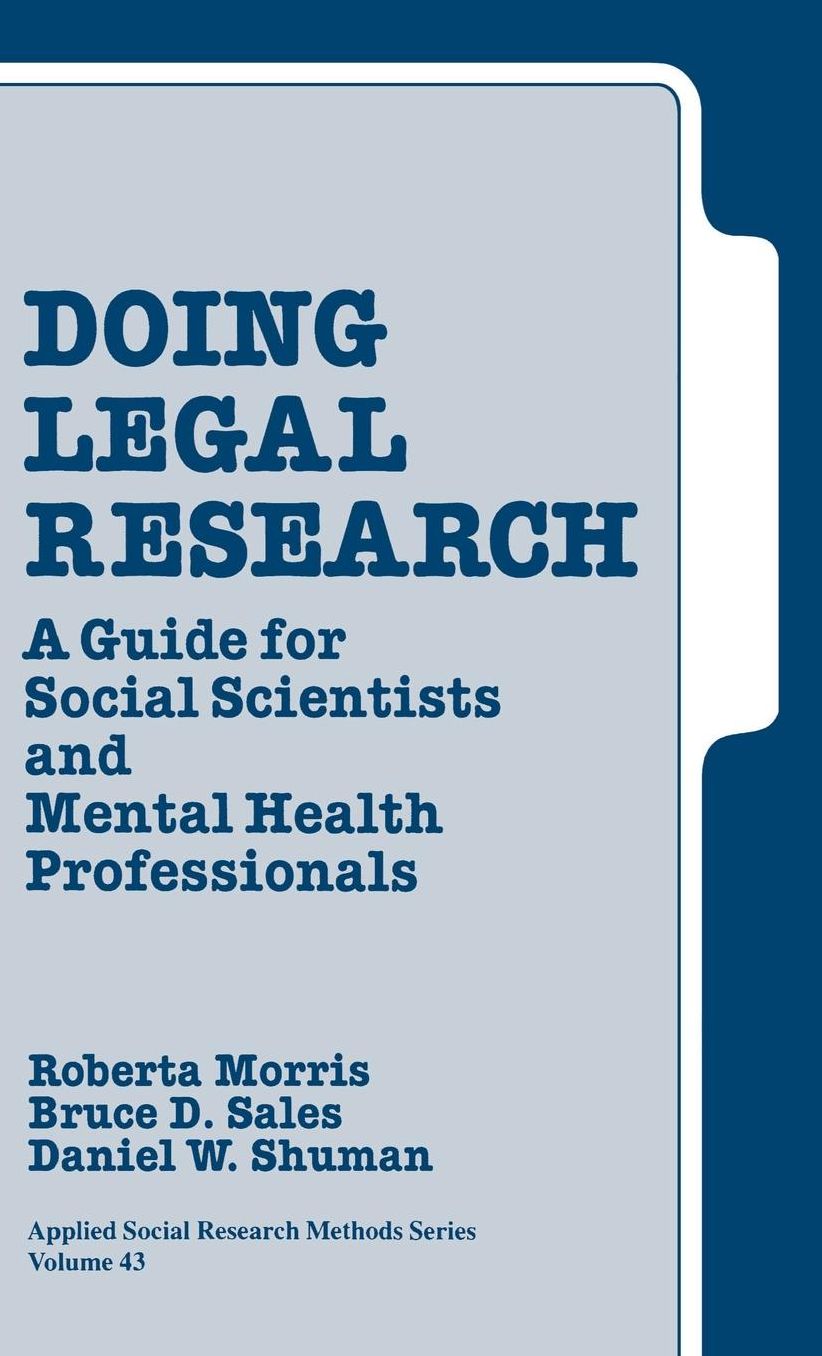 Doing Legal Research: A Guide for Social Scientists and Mental Health Professionals