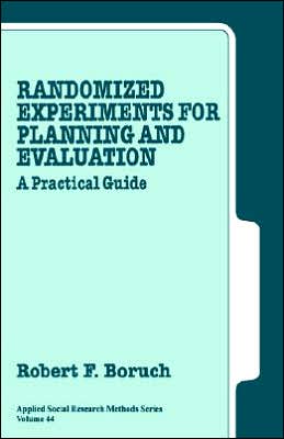 Randomized Experiments for Planning and Evaluation: A Practical Guide