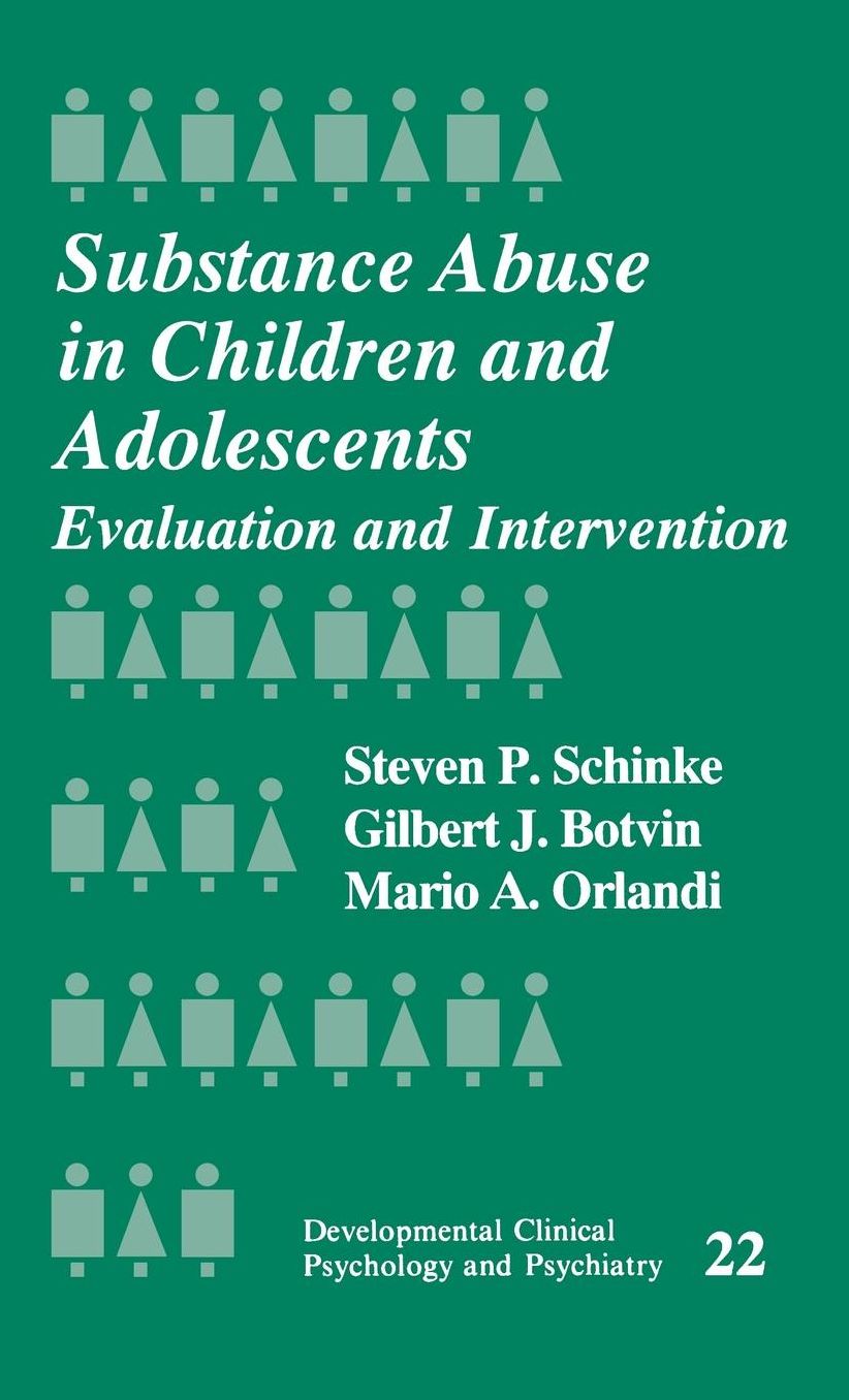 Substance Abuse in Children and Adolescents: Evaluation and Intervention
