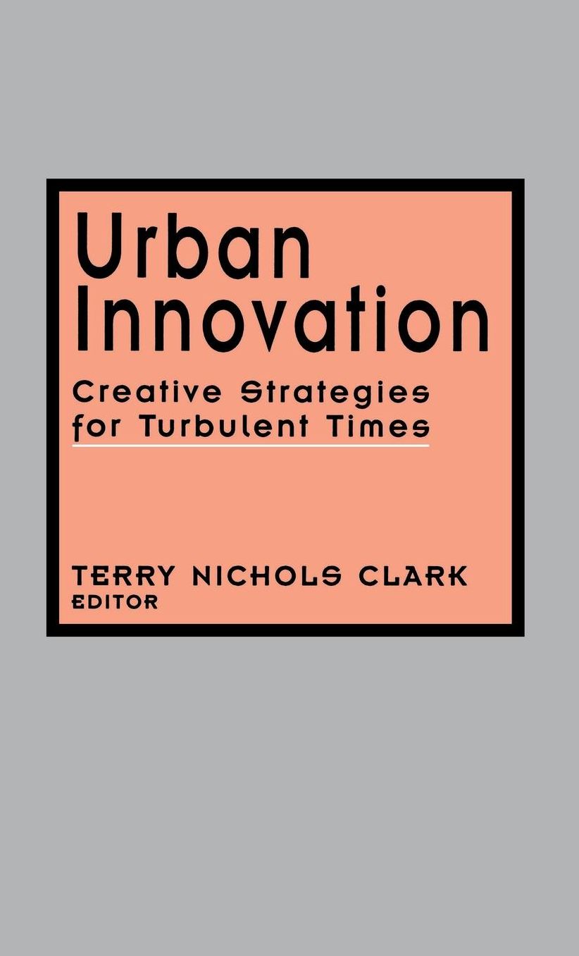 Urban Innovation: Creative Strategies for Turbulent Times