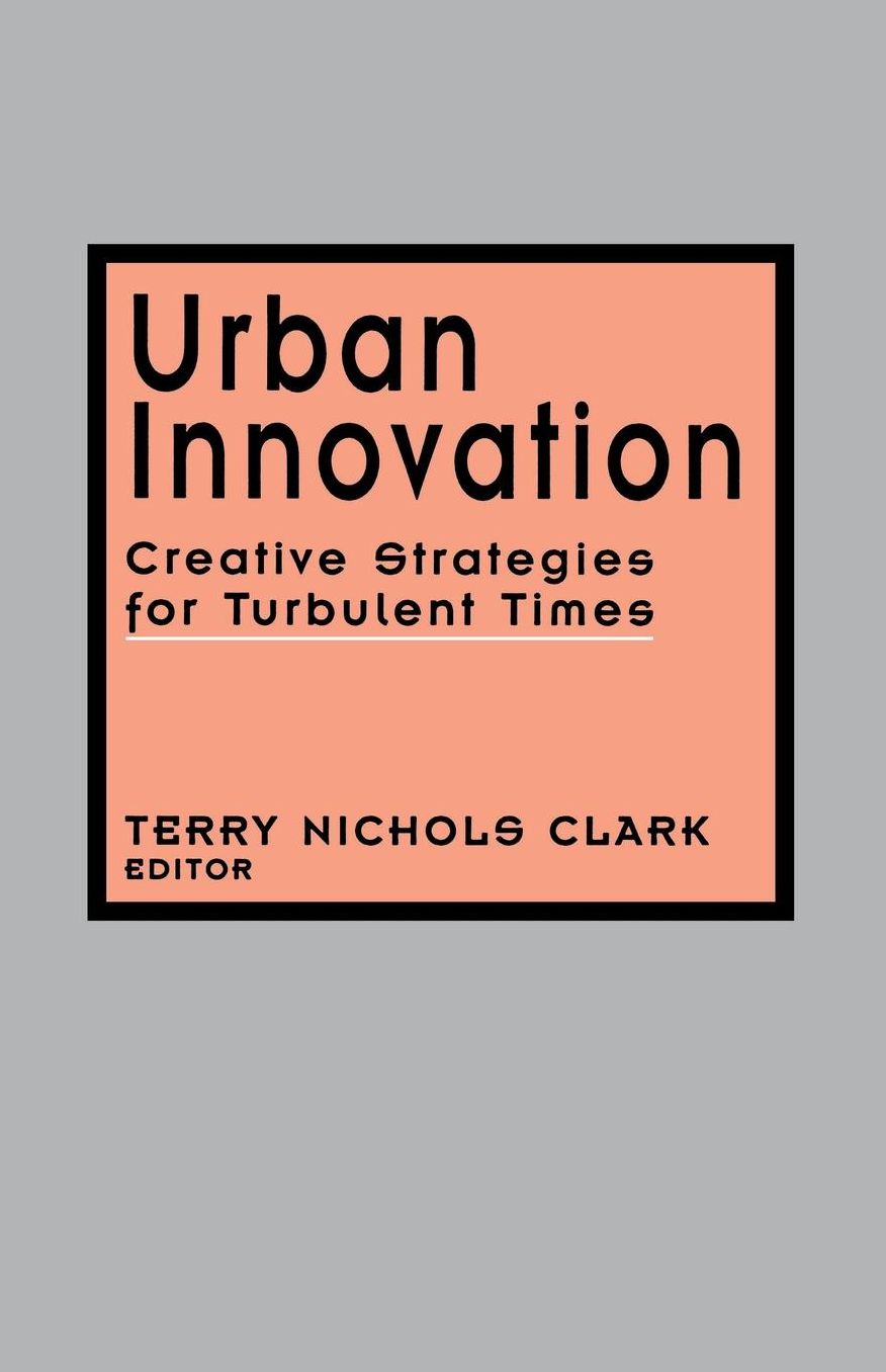 Urban Innovation: Creative Strategies for Turbulent Times
