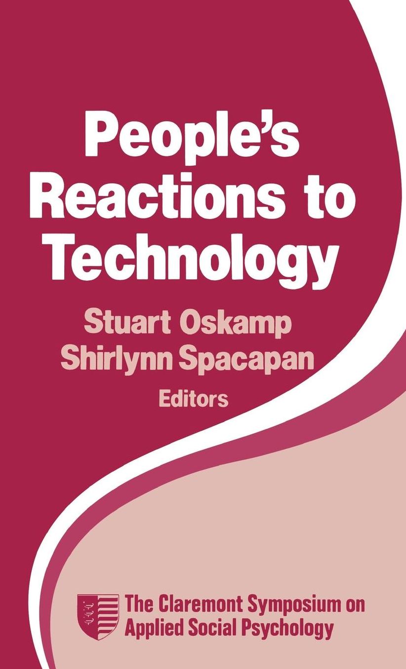 People's Reactions to Technology: In Factories, Offices, and Aerospace