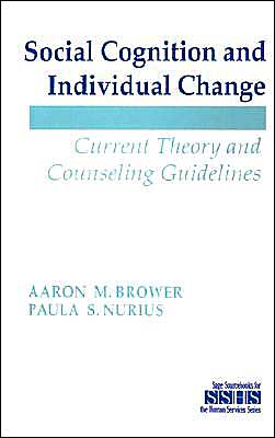 Social Cognition and Individual Change: Current Theory and Counseling Guidelines