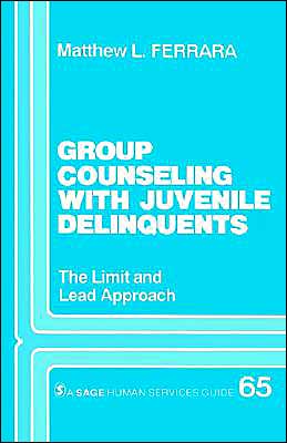 Group Counseling with Juvenile Delinquents: The Limit and Lead Approach