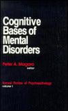 Cognitive Bases of Mental Disorders