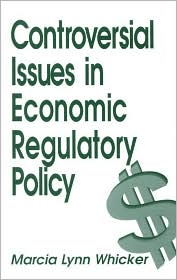Controversial Issues in Economic Regulatory Policy