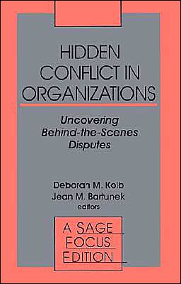 Hidden Conflict In Organizations: Uncovering Behind-the-Scenes Disputes