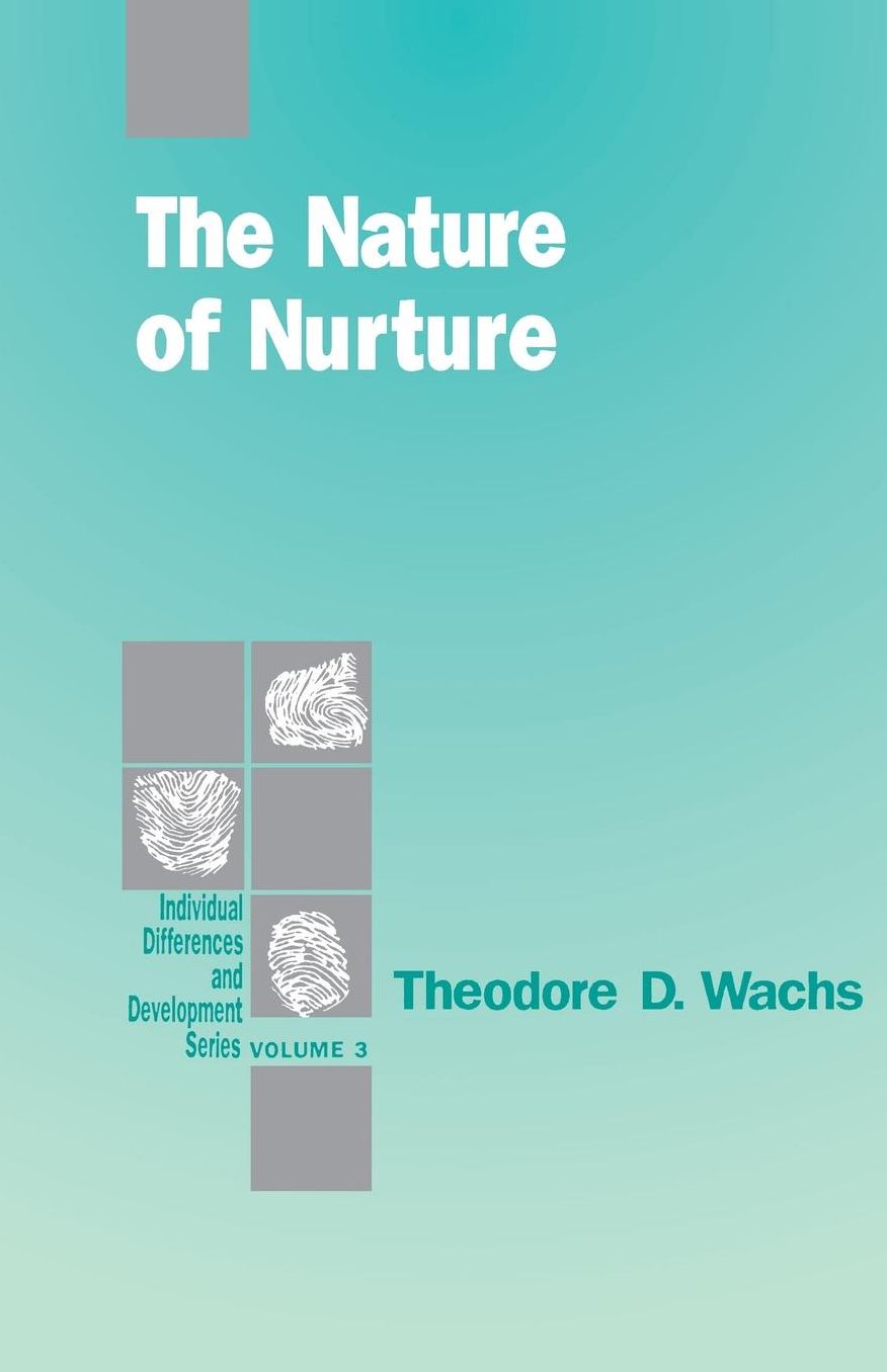 The Nature of Nurture