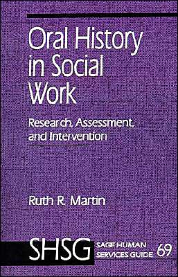 Oral History in Social Work: Research, Assessment, and Intervention