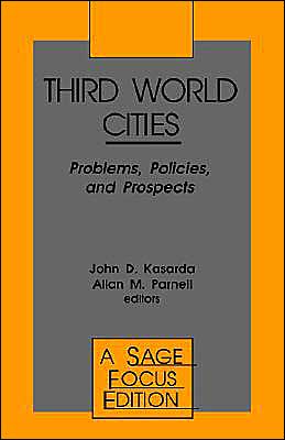 Third World Cities: Problems, Policies and Prospects