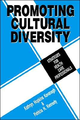 Promoting Cultural Diversity: Strategies for Health Care Professionals