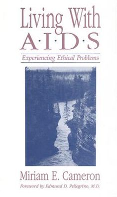 Living with AIDS: Experiencing Ethical Problems