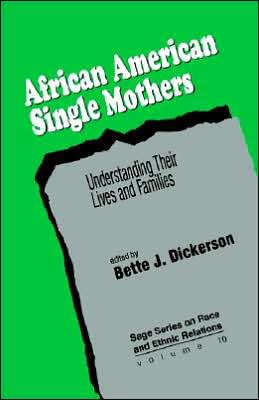 African American Single Mothers: Understanding Their Lives and Families