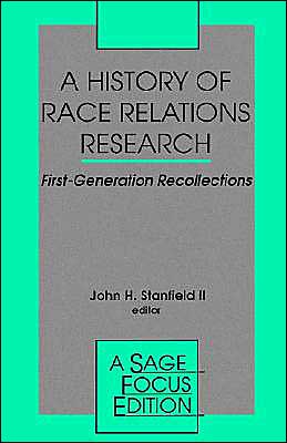A History of Race Relations Research: First Generation Recollections