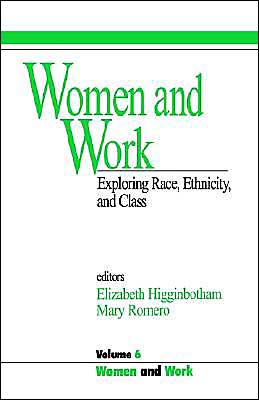 Women and Work: Vol 6: Exploring Race, Ethnicity and Class