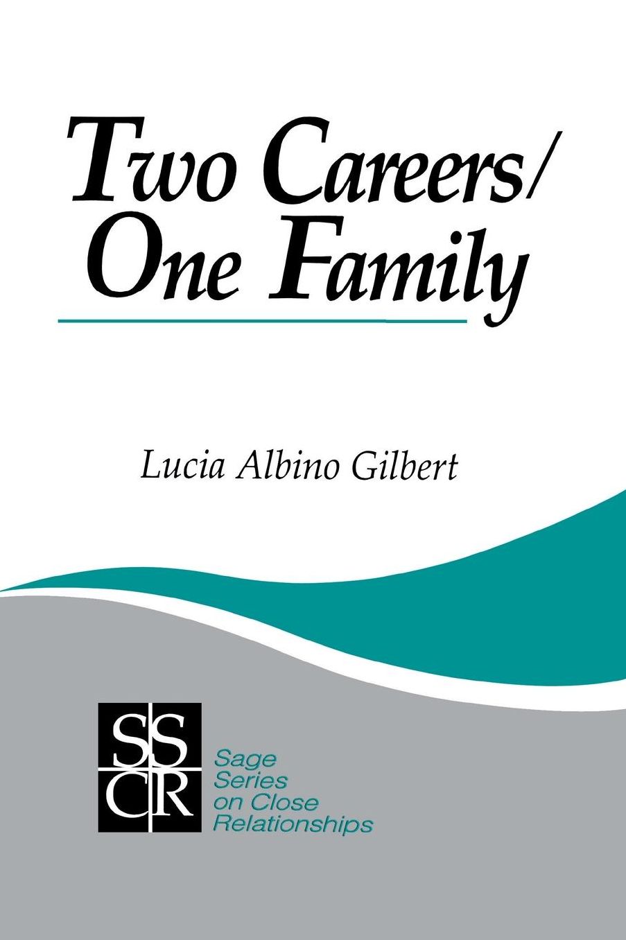 Two Careers, One Family: The Promise of Gender Equality