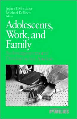 Adolescents, Work, and Family: An Intergenerational Developmental Analysis