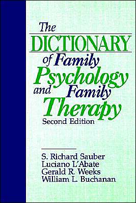 The Dictionary of Family Psychology and Family Therapy