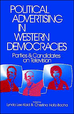 Political Advertising in Western Democracies: Parties and Candidates on Television