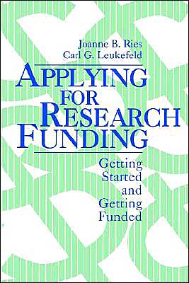 Applying for Research Funding: Getting Started and Getting Funded