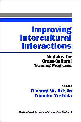 Improving Intercultural Interactions: Modules for Cross-Cultural Training Programs