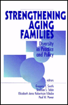 Strengthening Aging Families: Diversity in Practice and Policy
