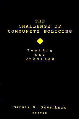 The Challenge of Community Policing: Testing the Promises