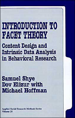 Introduction to Facet Theory: Content Design and Intrinsic Data Analysis in Behavioral Research