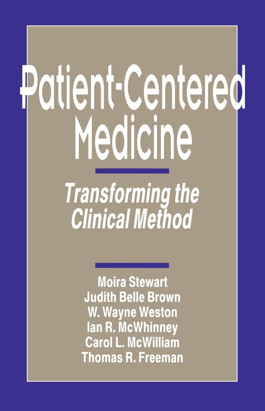 Patient-Centered Medicine: Transforming the Clinical Method