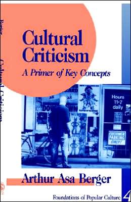 Cultural Criticism: A Primer of Key Concepts