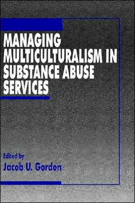Managing Multiculturalism in Substance Abuse Services