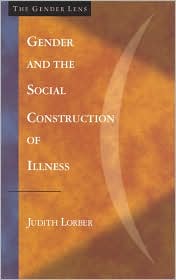 Gender and the Social Construction of Illness