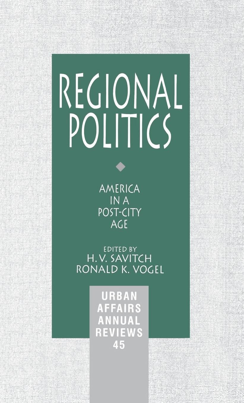 Regional Politics: America in a Post-City Age