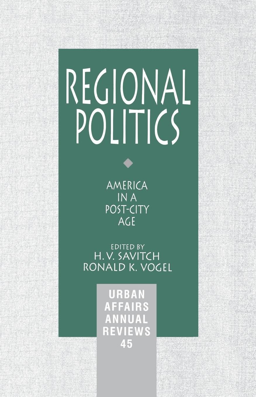 Regional Politics: America in a Post-City Age