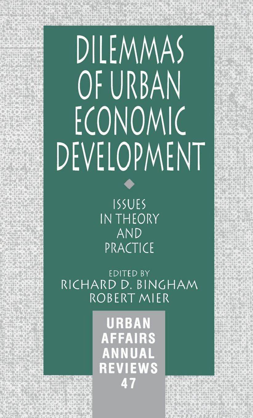 Dilemmas of Urban Economic Development: Issues in Theory and Practice