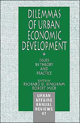 Dilemmas of Urban Economic Development: Issues in Theory and Practice