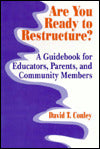 Are You Ready to Restructure?: A Guidebook for Educators, Parents, and Community Members