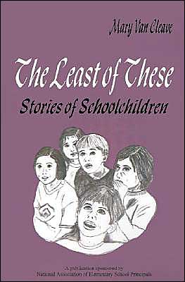 The Least of These:: Stories of Schoolchildren
