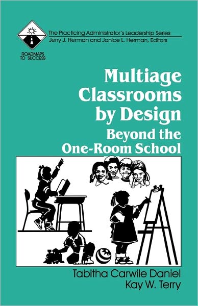 Multiage Classrooms by Design: Beyond the One-Room School
