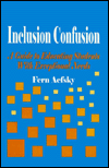 Inclusion Confusion: A Guide to Educating Students With Exceptional Needs